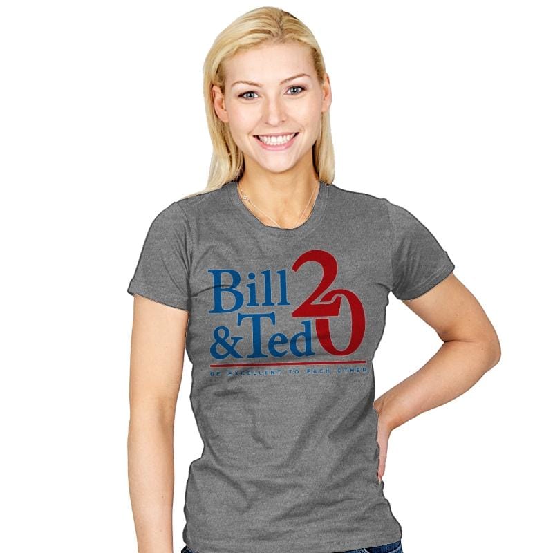 Be Excellent to Each Other - Womens T-Shirts RIPT Apparel