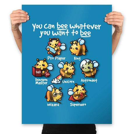 Bee Whatever You Want - Prints Posters RIPT Apparel 18x24 / Sapphire