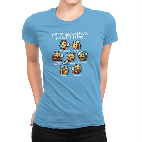 Bee Whatever You Want - Womens Premium T-Shirts RIPT Apparel Small / Turquoise