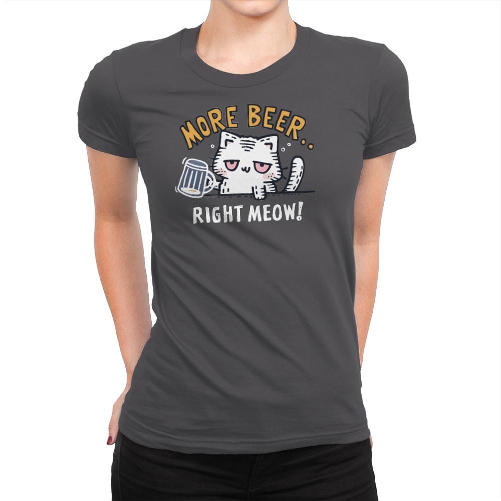 Beer Right Meow - Womens Premium T-Shirts RIPT Apparel Small / Heavy Metal