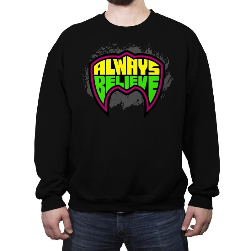 Believe in the Power - Crew Neck Sweatshirt Crew Neck Sweatshirt RIPT Apparel Small / Black
