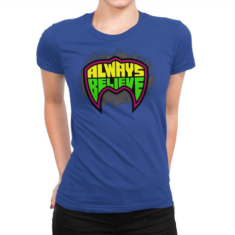 Believe in the Power - Womens Premium T-Shirts RIPT Apparel Small / Royal