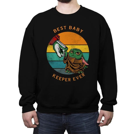 Best Baby Keeper Ever - Crew Neck Sweatshirt Crew Neck Sweatshirt RIPT Apparel Small / Black