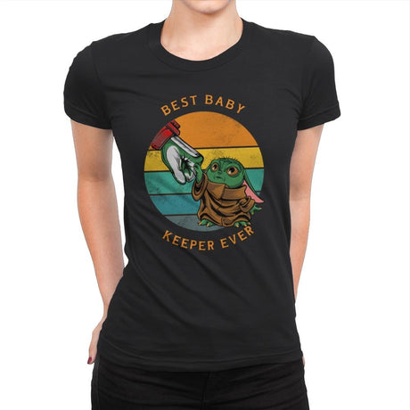 Best Baby Keeper Ever - Womens Premium T-Shirts RIPT Apparel Small / Black