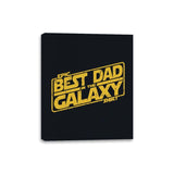 Best Dad in the Galaxy - Canvas Wraps Canvas Wraps RIPT Apparel 8x10 / Black