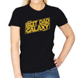 Best Dad in the Galaxy - Womens T-Shirts RIPT Apparel Small / Black