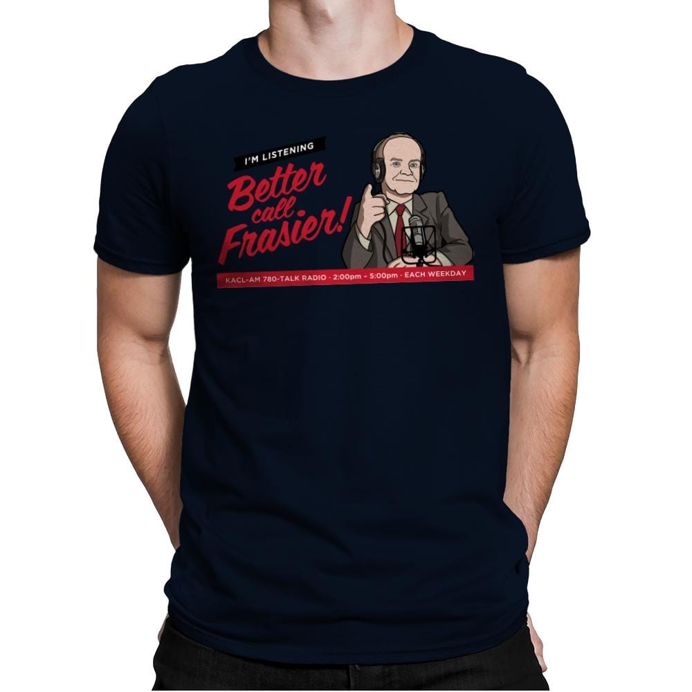 Better Call Frasier! - Mens Premium T-Shirts RIPT Apparel Small / Midnight Navy