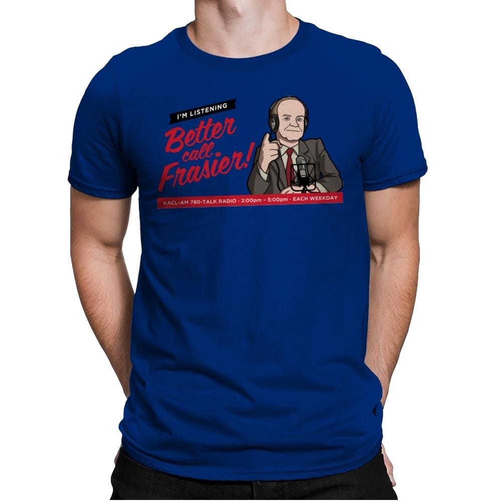 Better Call Frasier! - Mens Premium T-Shirts RIPT Apparel Small / Royal