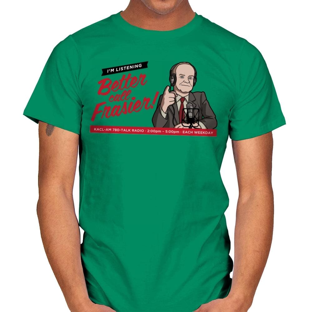 Better Call Frasier! - Mens T-Shirts RIPT Apparel Small / Kelly