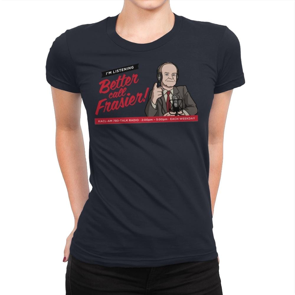 Better Call Frasier! - Womens Premium T-Shirts RIPT Apparel Small / Midnight Navy
