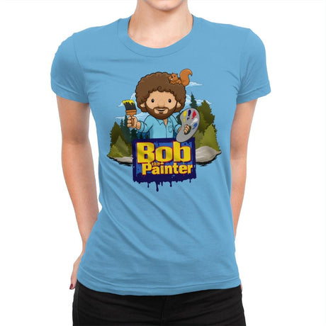 Bob The Painter - Womens Premium T-Shirts RIPT Apparel Small / Turquoise