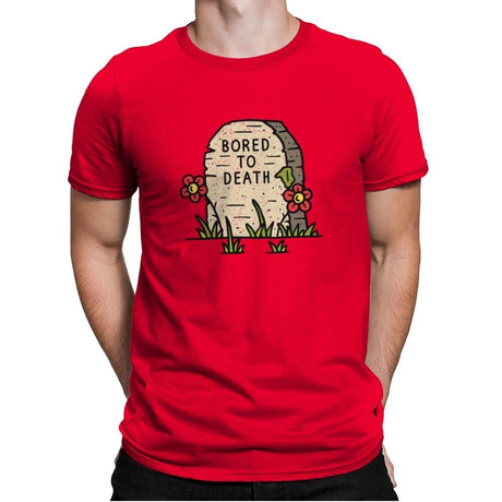 Bored to Death - Mens Premium T-Shirts RIPT Apparel Small / Red