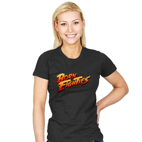 Born in the Eighties - Womens T-Shirts RIPT Apparel