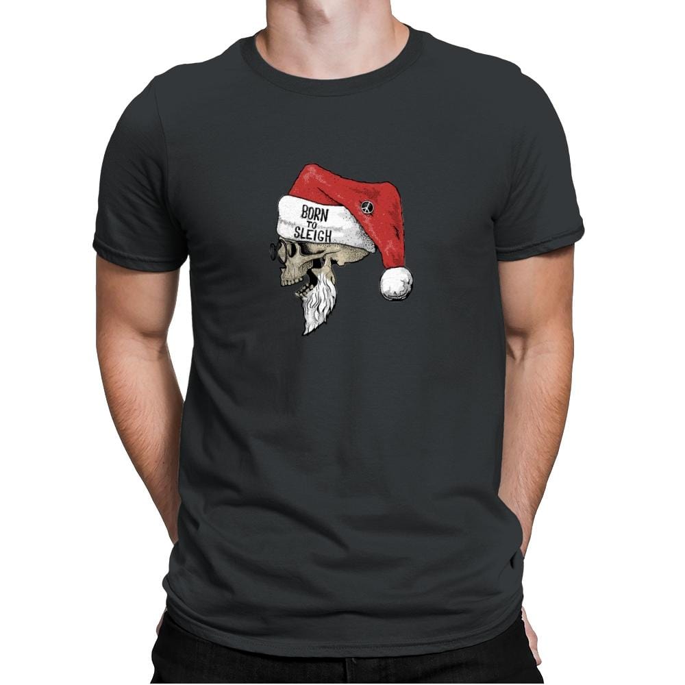 Born To Sleigh - Mens Premium T-Shirts RIPT Apparel Small / Charcoal