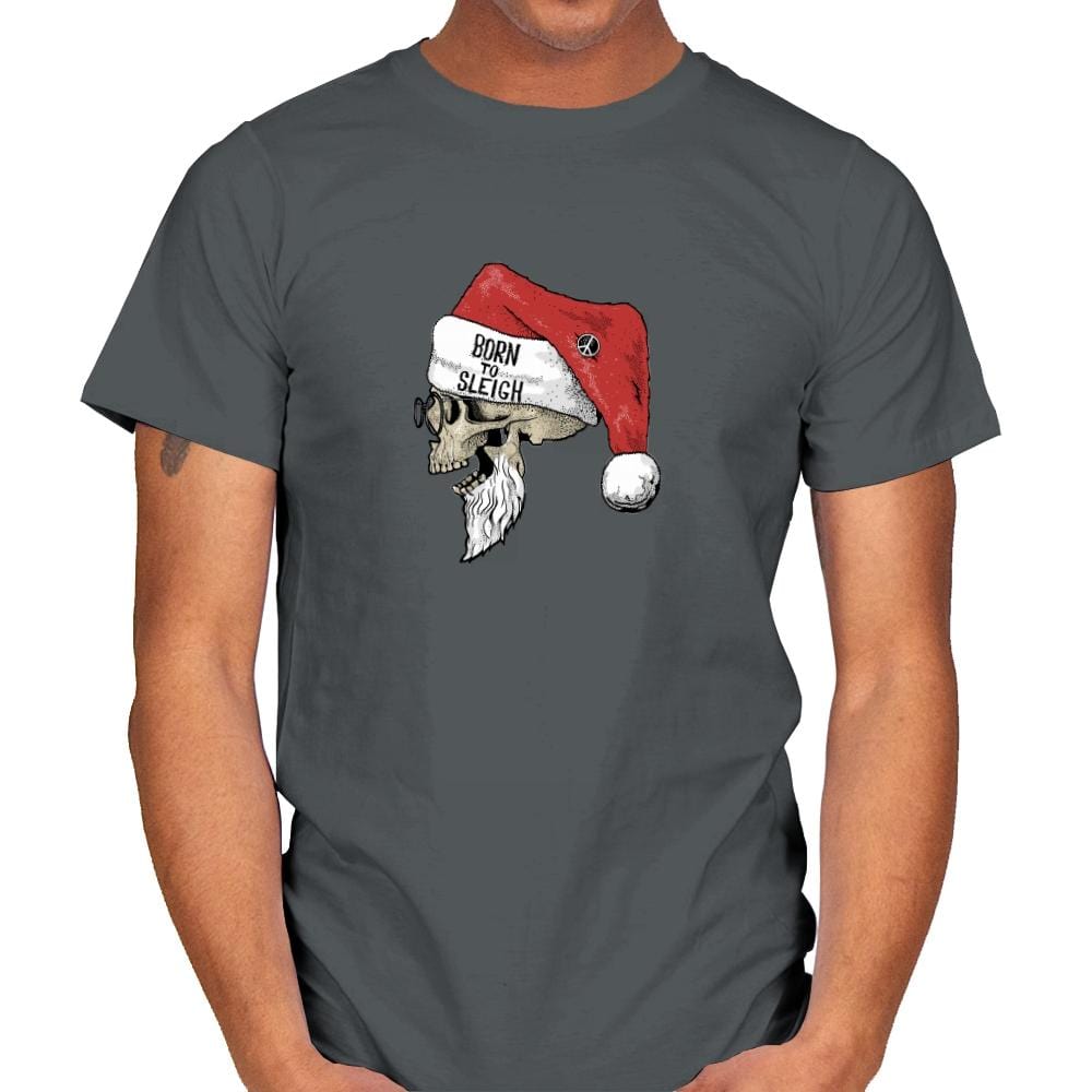 Born To Sleigh - Mens T-Shirts RIPT Apparel Small / Charcoal