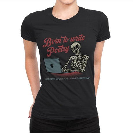 Born to Write Poetry - Womens Premium T-Shirts RIPT Apparel Small / Black