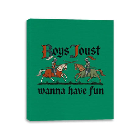 Boys Joust Wanna Have Fun - Canvas Wraps Canvas Wraps RIPT Apparel 11x14 / Kelly
