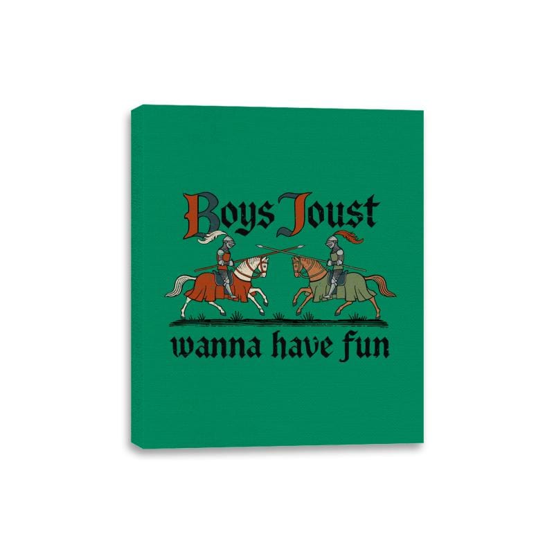 Boys Joust Wanna Have Fun - Canvas Wraps Canvas Wraps RIPT Apparel 8x10 / Kelly