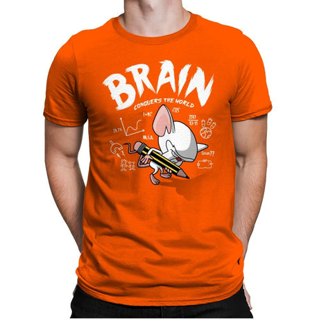 Brain Conquers The World! - Raffitees - Mens Premium T-Shirts RIPT Apparel Small / Classic Orange