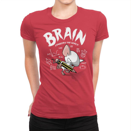 Brain Conquers The World! - Raffitees - Womens Premium T-Shirts RIPT Apparel Small / Red