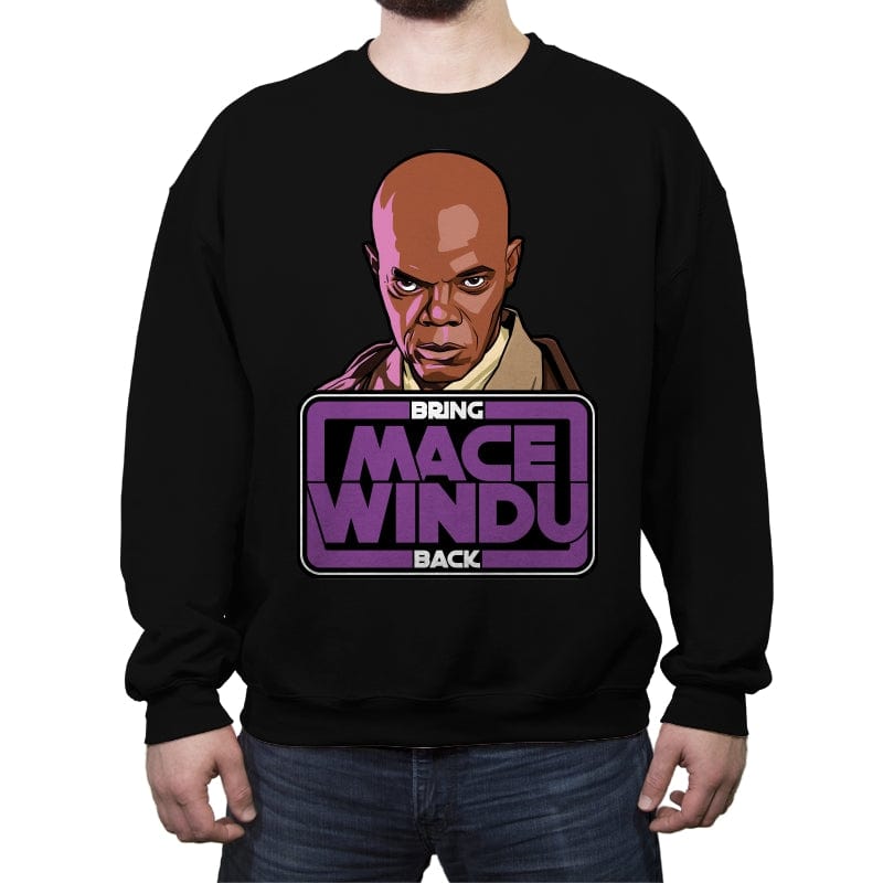 Bring Mace Windu Back - Crew Neck Sweatshirt Crew Neck Sweatshirt RIPT Apparel Small / Black