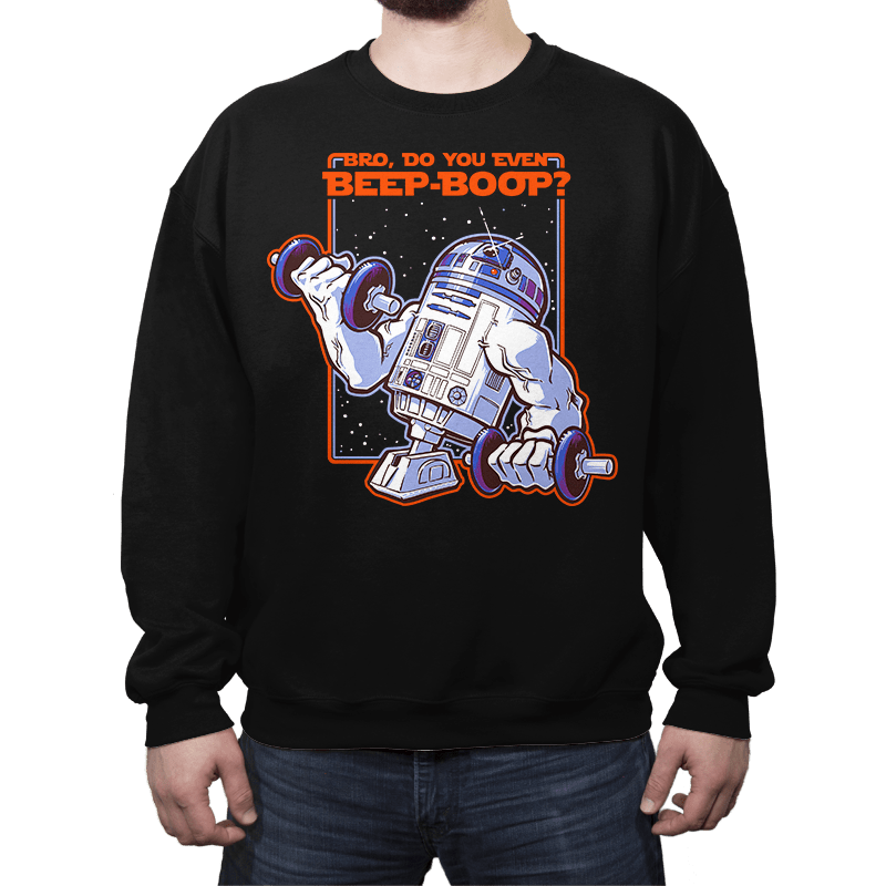 Bro, Do You Even Beep-Boop? - Crew Neck Crew Neck RIPT Apparel