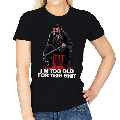 Butcher is Too Old - Womens T-Shirts RIPT Apparel Small / Black