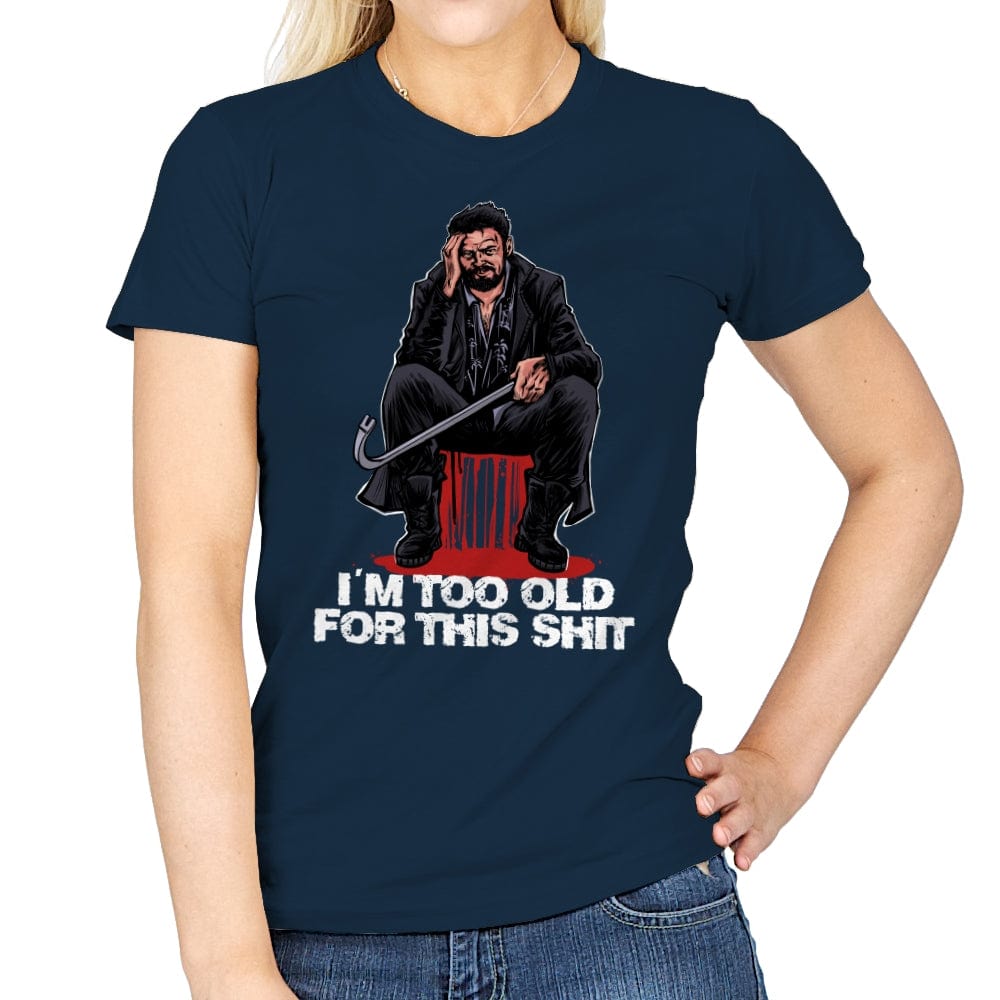 Butcher is Too Old - Womens T-Shirts RIPT Apparel Small / Navy