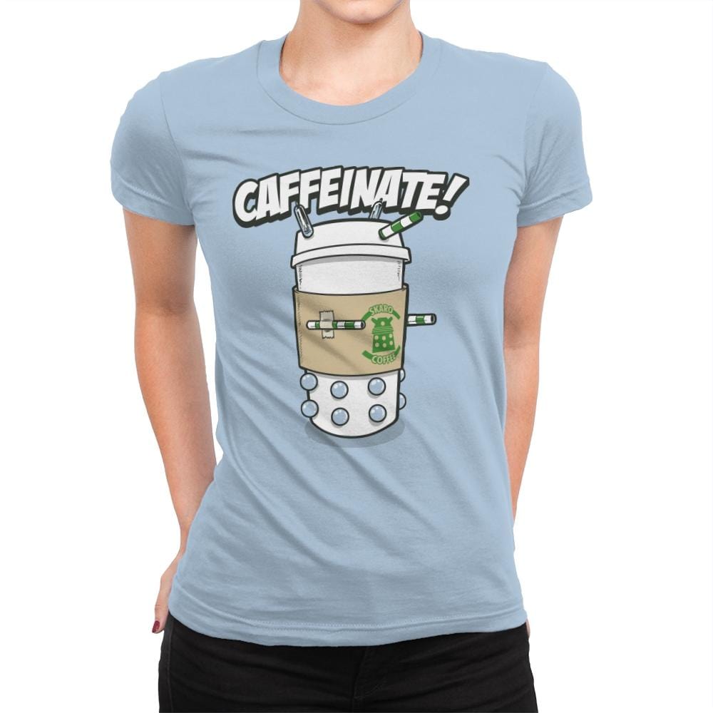 Caffeinate Me - Womens Premium T-Shirts RIPT Apparel Small / Cancun