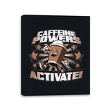 Caffeine Powers... Activate! - Canvas Wraps Canvas Wraps RIPT Apparel 11x14 / Black