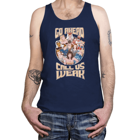 Call Us Weak - Tanktop Tanktop RIPT Apparel