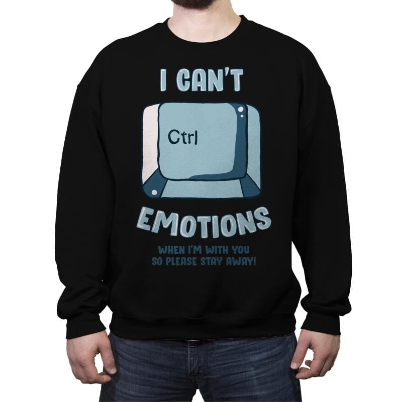 Can't Control Emotions - Crew Neck Sweatshirt Crew Neck Sweatshirt RIPT Apparel Small / Black
