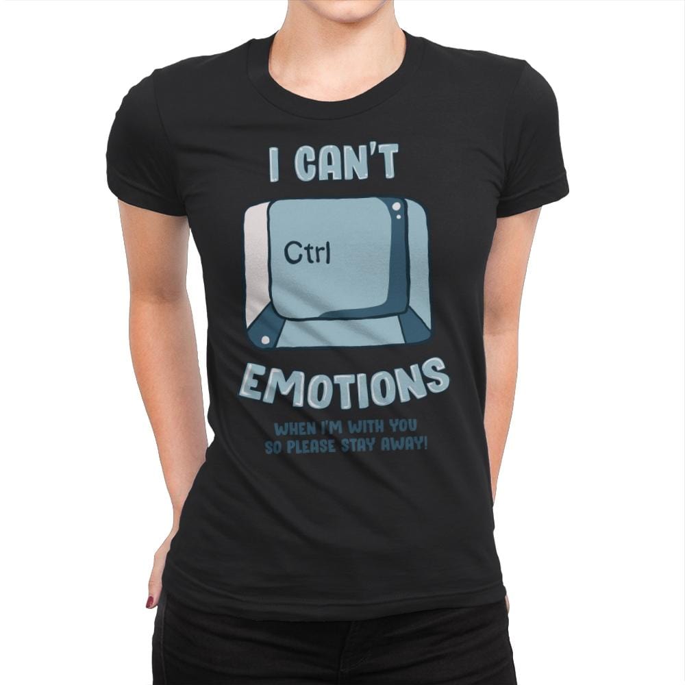 Can't Control Emotions - Womens Premium T-Shirts RIPT Apparel Small / Black