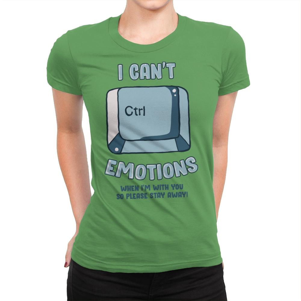 Can't Control Emotions - Womens Premium T-Shirts RIPT Apparel Small / Kelly