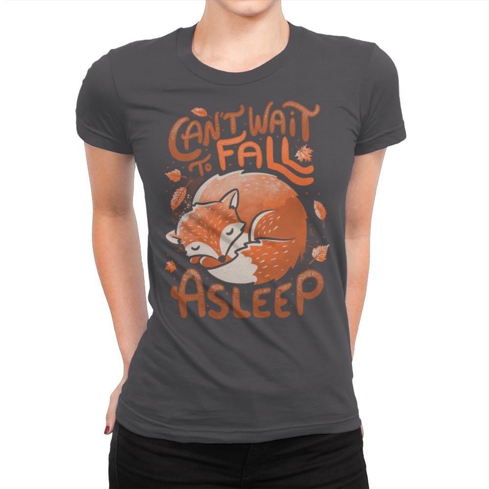 Can't Wait to Fall Asleep - Womens Premium T-Shirts RIPT Apparel