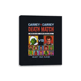 Carrey Death Match - Canvas Wraps Canvas Wraps RIPT Apparel 8x10 / Black