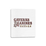 Caverns and Canines - Canvas Wraps Canvas Wraps RIPT Apparel 8x10 / White