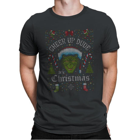 Cheer Up Dude, It's Christmas - Ugly Holiday - Mens Premium T-Shirts RIPT Apparel Small / Heavy Metal