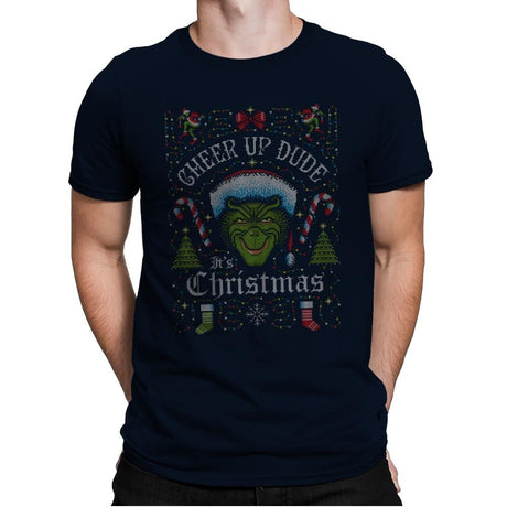 Cheer Up Dude, It's Christmas - Ugly Holiday - Mens Premium T-Shirts RIPT Apparel Small / Midnight Navy