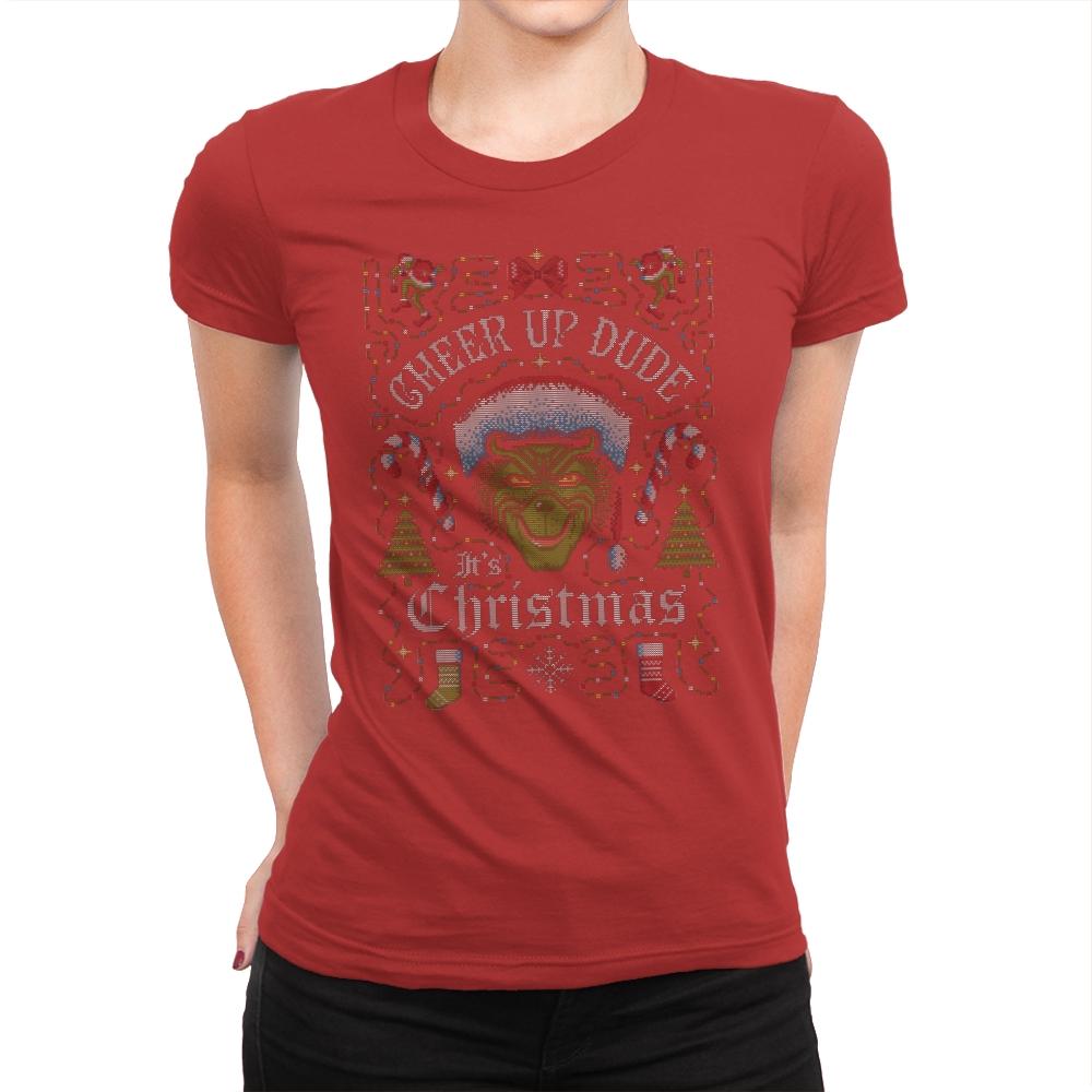 Cheer Up Dude, It's Christmas - Ugly Holiday - Womens Premium T-Shirts RIPT Apparel Small / Red