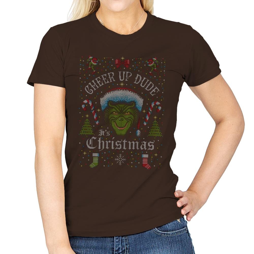 Cheer Up Dude, It's Christmas - Ugly Holiday - Womens T-Shirts RIPT Apparel Small / Dark Chocolate