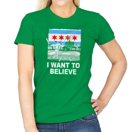 Chi Want To Believe Exclusive - Womens T-Shirts RIPT Apparel Small / Irish Green