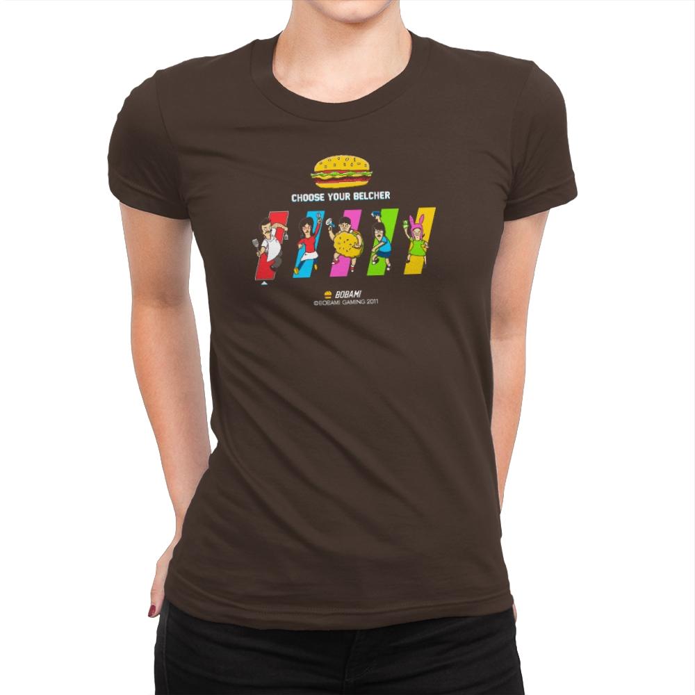 Choose Your Belcher Exclusive - Womens Premium T-Shirts RIPT Apparel Small / Dark Chocolate