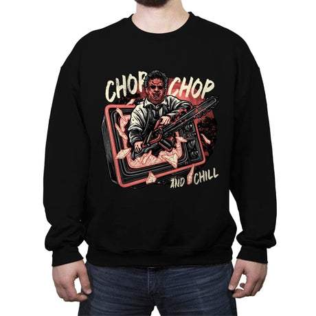Chop Chop and Chill - Crew Neck Sweatshirt Crew Neck Sweatshirt RIPT Apparel Small / Black