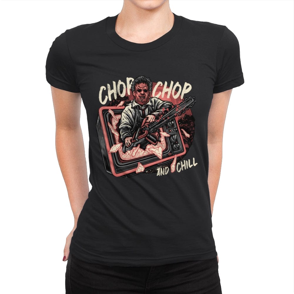 Chop Chop and Chill - Womens Premium T-Shirts RIPT Apparel Small / Black