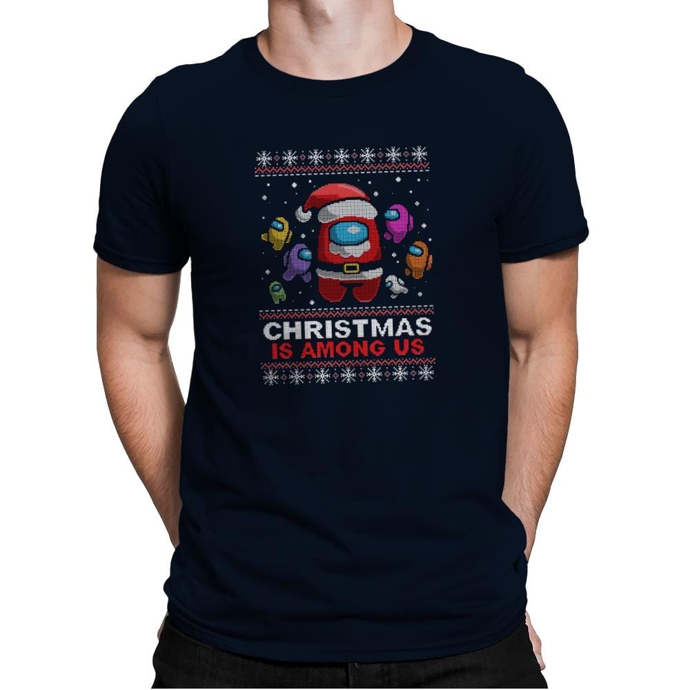 Christmas Is Among Us - Mens Premium T-Shirts RIPT Apparel Small / Midnight Navy