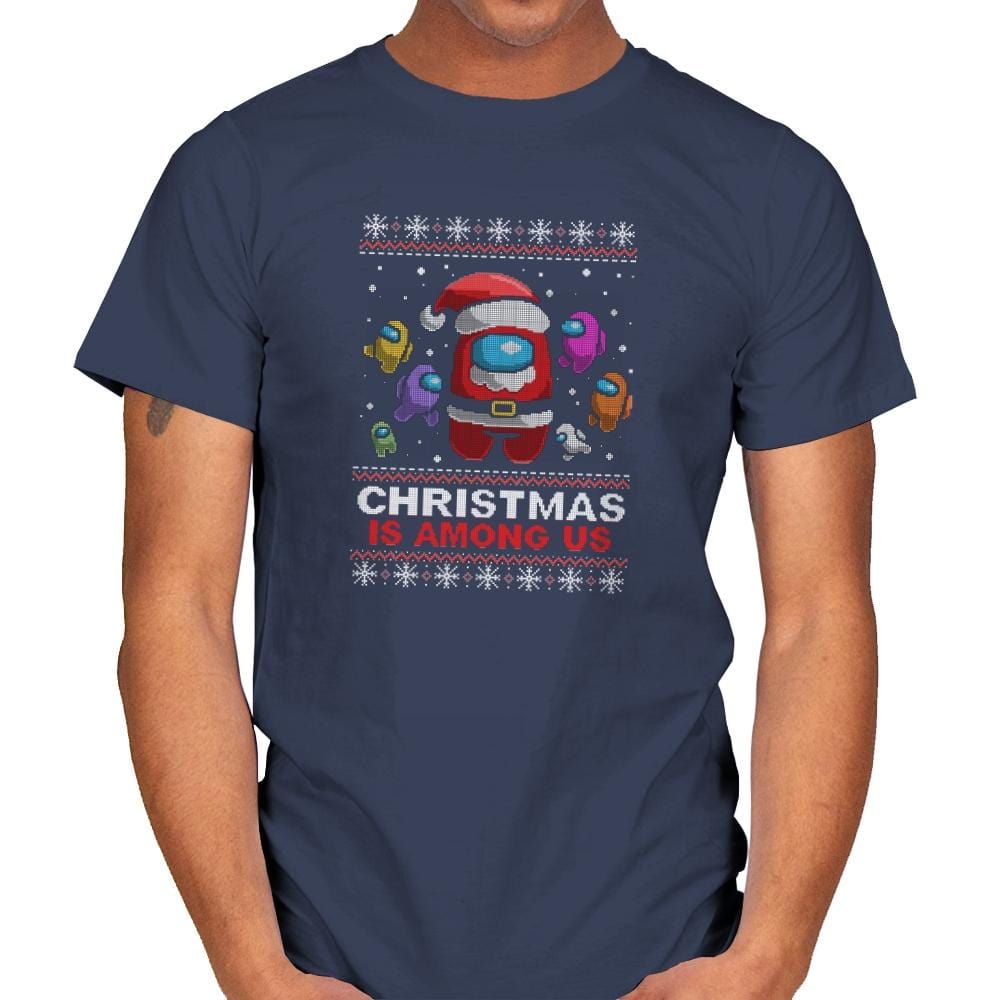 Christmas Is Among Us - Mens T-Shirts RIPT Apparel Small / Navy