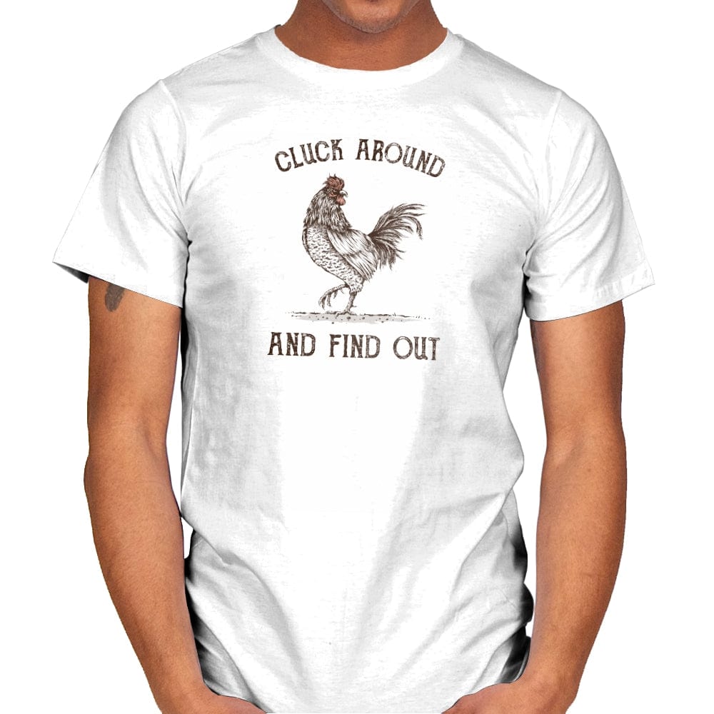 Cluck Around and Find Out - Mens T-Shirts RIPT Apparel Small / White