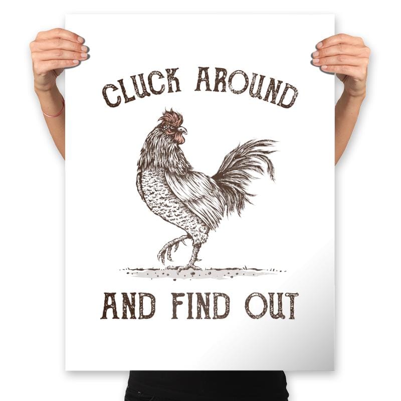 Cluck Around and Find Out - Prints Posters RIPT Apparel 18x24 / White