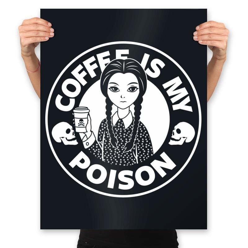 Coffee Is My Poison - Prints Posters RIPT Apparel 18x24 / Black